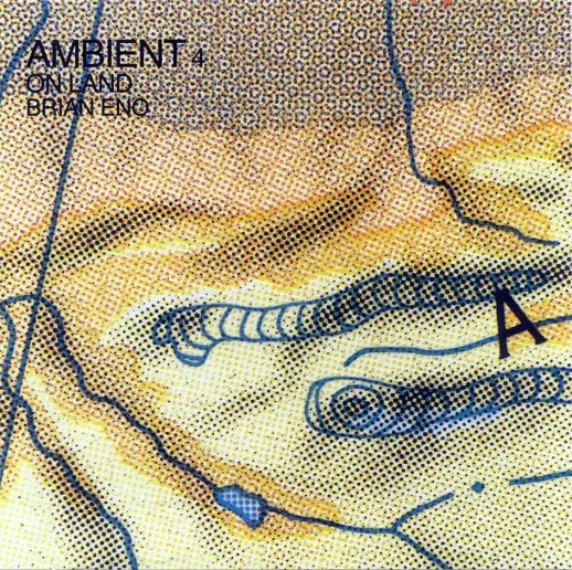 brian_eno_-_ambient_4_(on_land)_-_front